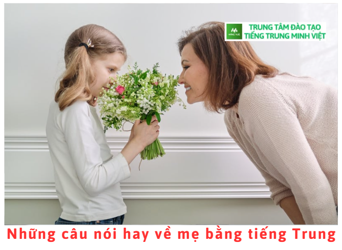 Những câu nói hay về mẹ bằng tiếng Trung