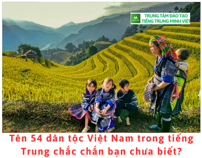 ten-54-dan-toc-viet-nam-trong-tieng-trung-chac-chan-ban-chua-biet